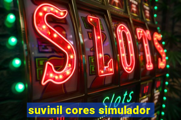 suvinil cores simulador